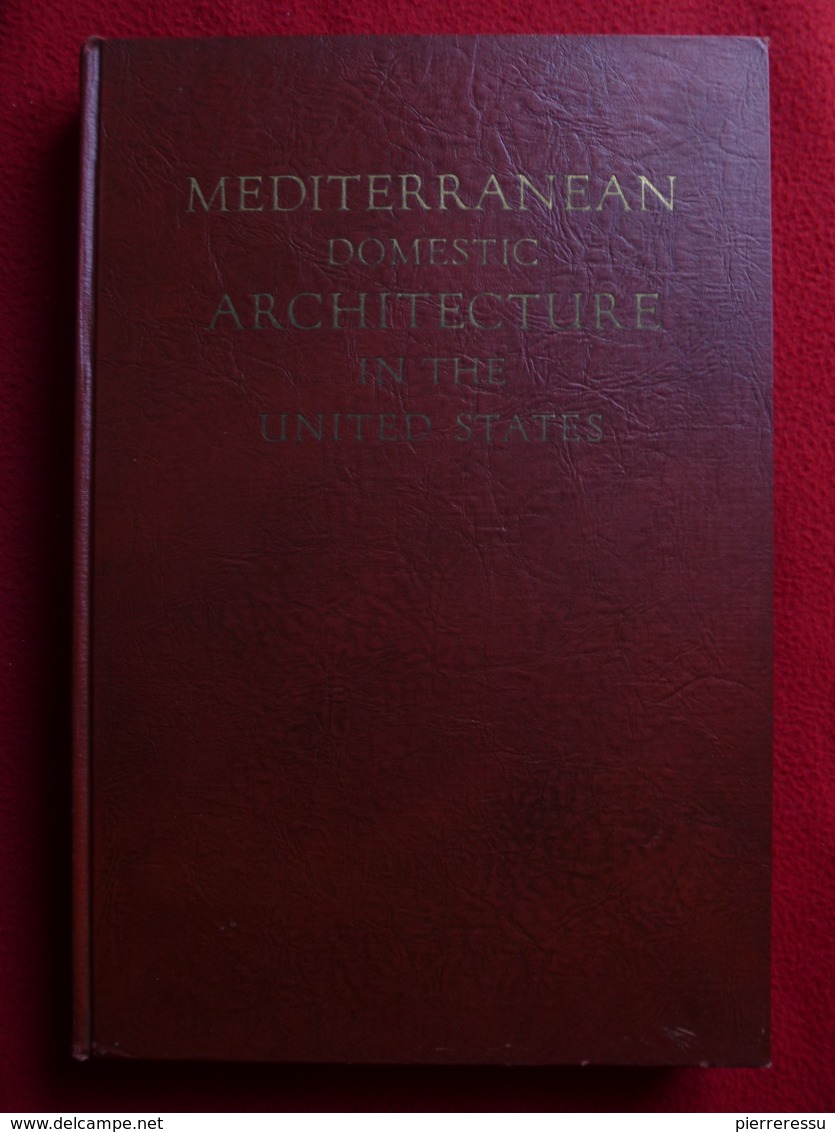 REXFORD NEWCOMB MEDITERRANEAN DOMESTIC ARCHITECTURE IN THE UNITED STATES 1928 - Architecture