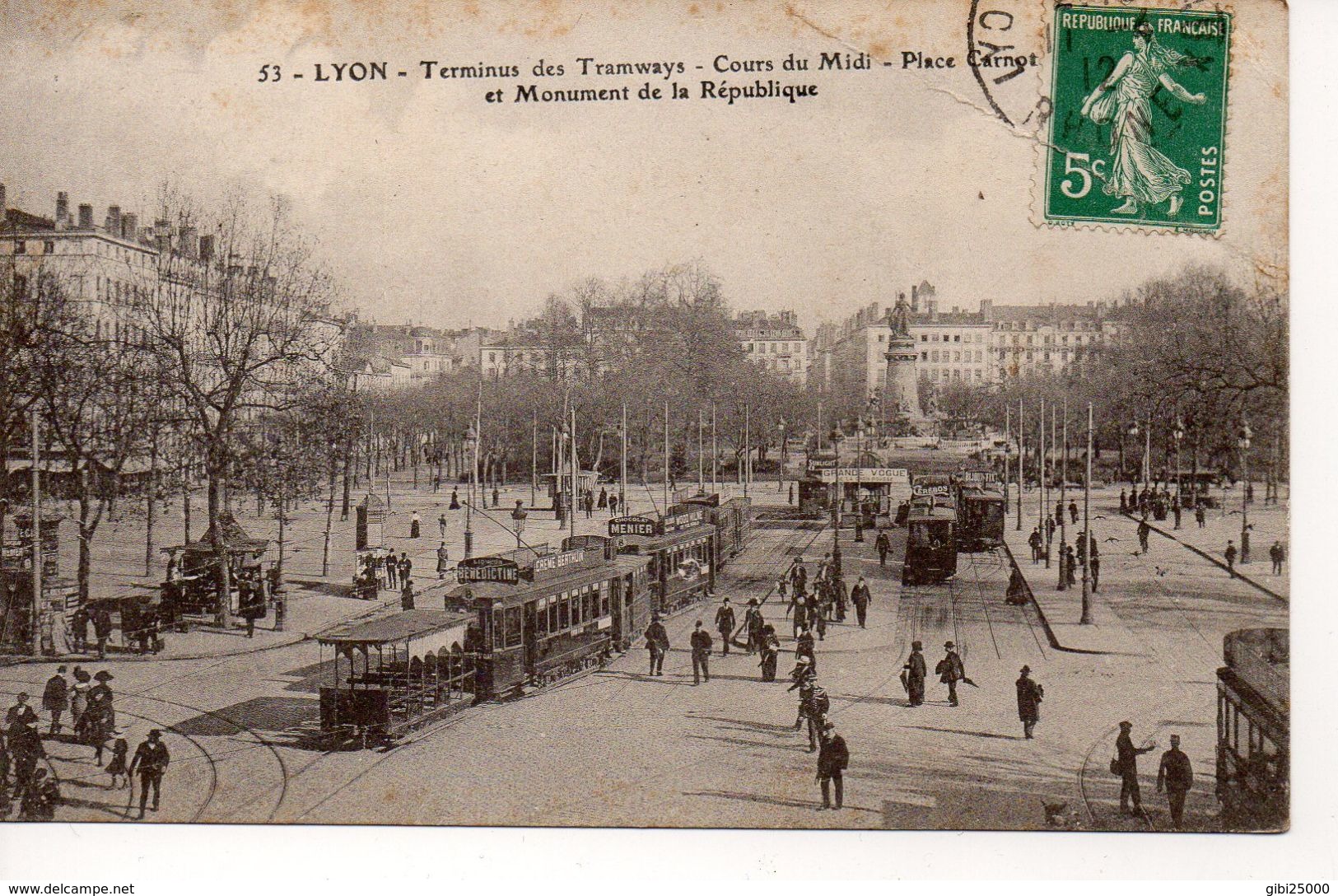 CPA 69 - LYON - TERMINUS DES TRAMWAYS - COURS DU MIDI - PLACE CARNOT ET MONUMENT DE LA REPUBLIQUE - Autres & Non Classés