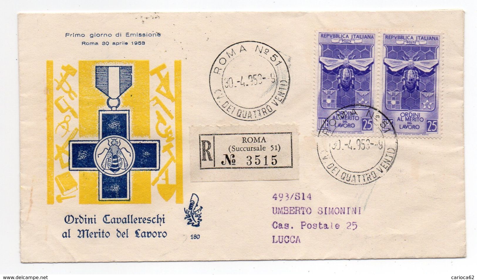 1953 - FDC " ORDINI AL MERITO AL LAVORO " VIAGGIATA VENETIA  VEDI++++ - FDC