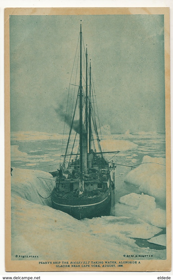 North Pole Peary's Ship The Roosevelt Taking Water  Near Cape York August 1908 + Picture Of Peary - TAAF : Franse Zuidpoolgewesten