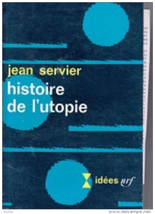 Jean Servier -Histoire De L'utopie - Politik