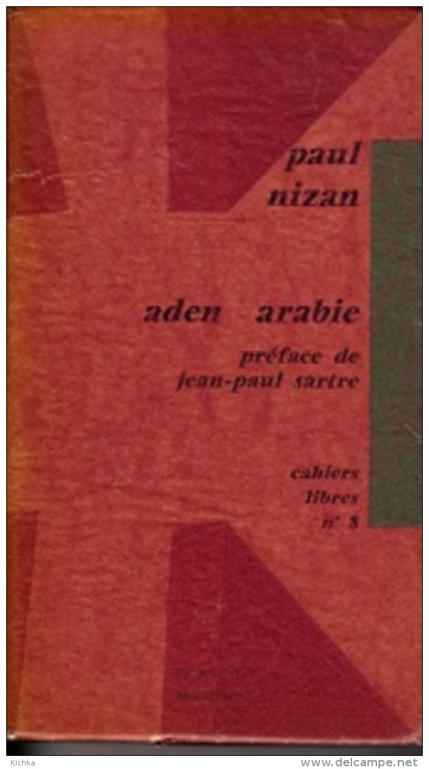 Cahiers Libres N°8 -Paul NIzan -Aden Arabie -Préface De Jean-Paul Sartre - Other & Unclassified