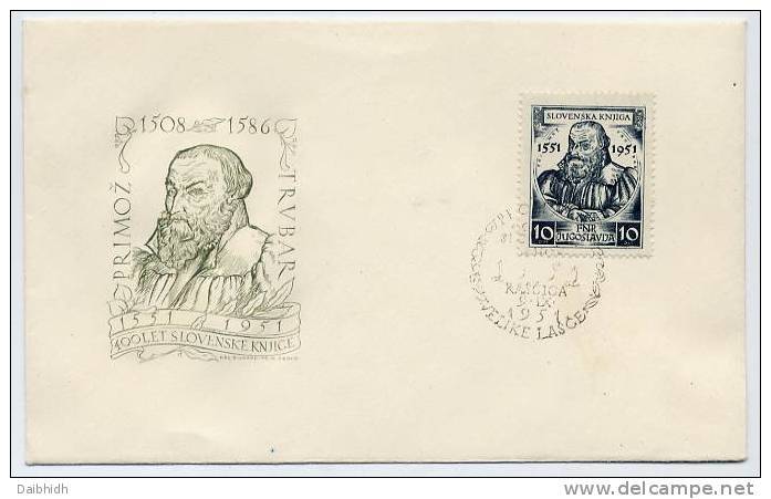 YUGOSLAVIA 1951 Primoz Trubar Stamp On FDC.  Michel 668 - FDC