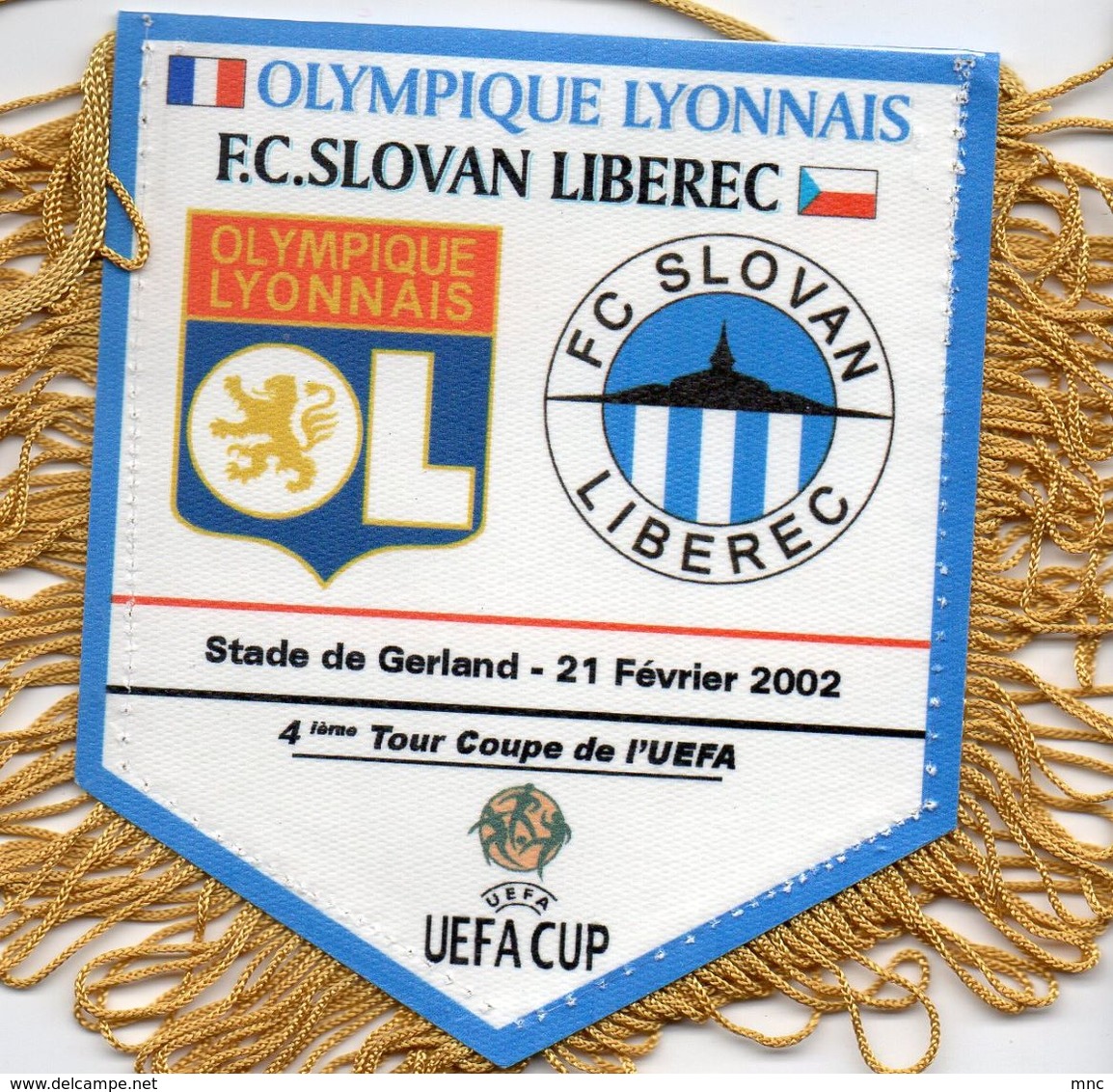 Fanion Du Match LYON / SLOVAN LIBEREC   Coupe UEFA 29/02/2002 - Habillement, Souvenirs & Autres
