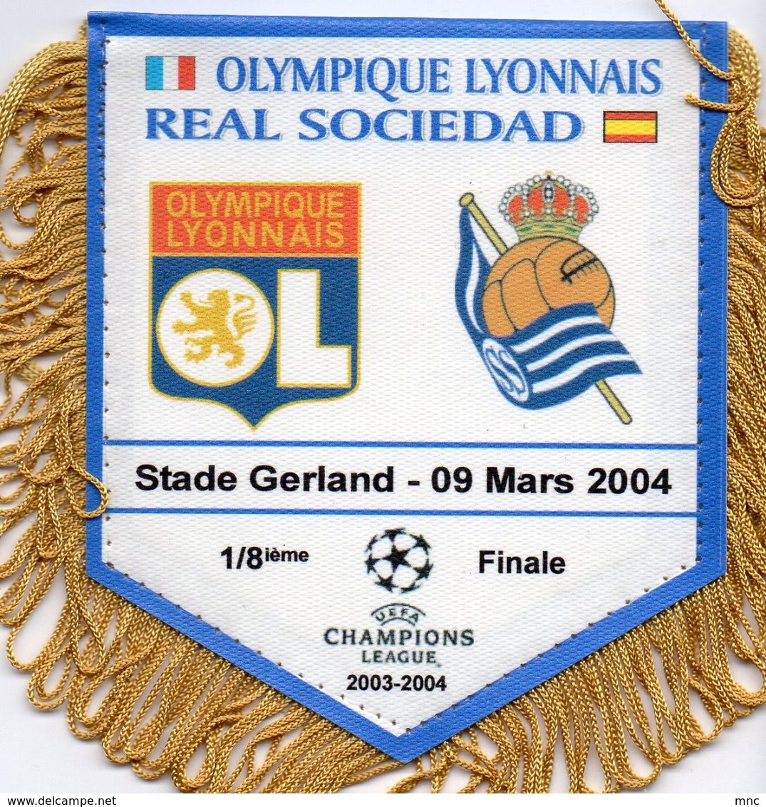 Fanion Du Match LYON / REAL SOCIEDAD Ligue Des Champions 2003/2004 - Habillement, Souvenirs & Autres