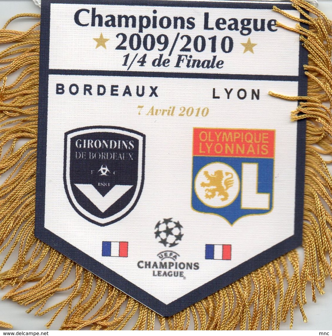 Le Fanion Du Match LYON / BORDEAUX Ligue Des Champions  1/4 De Finale 2009/2010 - Habillement, Souvenirs & Autres