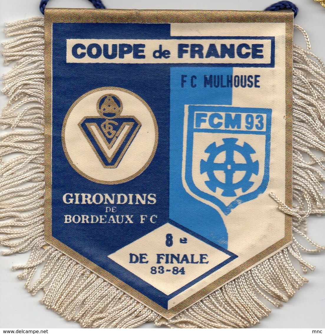 Fanion Du Match BORDEAUX / FC MULHOUSE Coupe De France 1983/84 - Habillement, Souvenirs & Autres