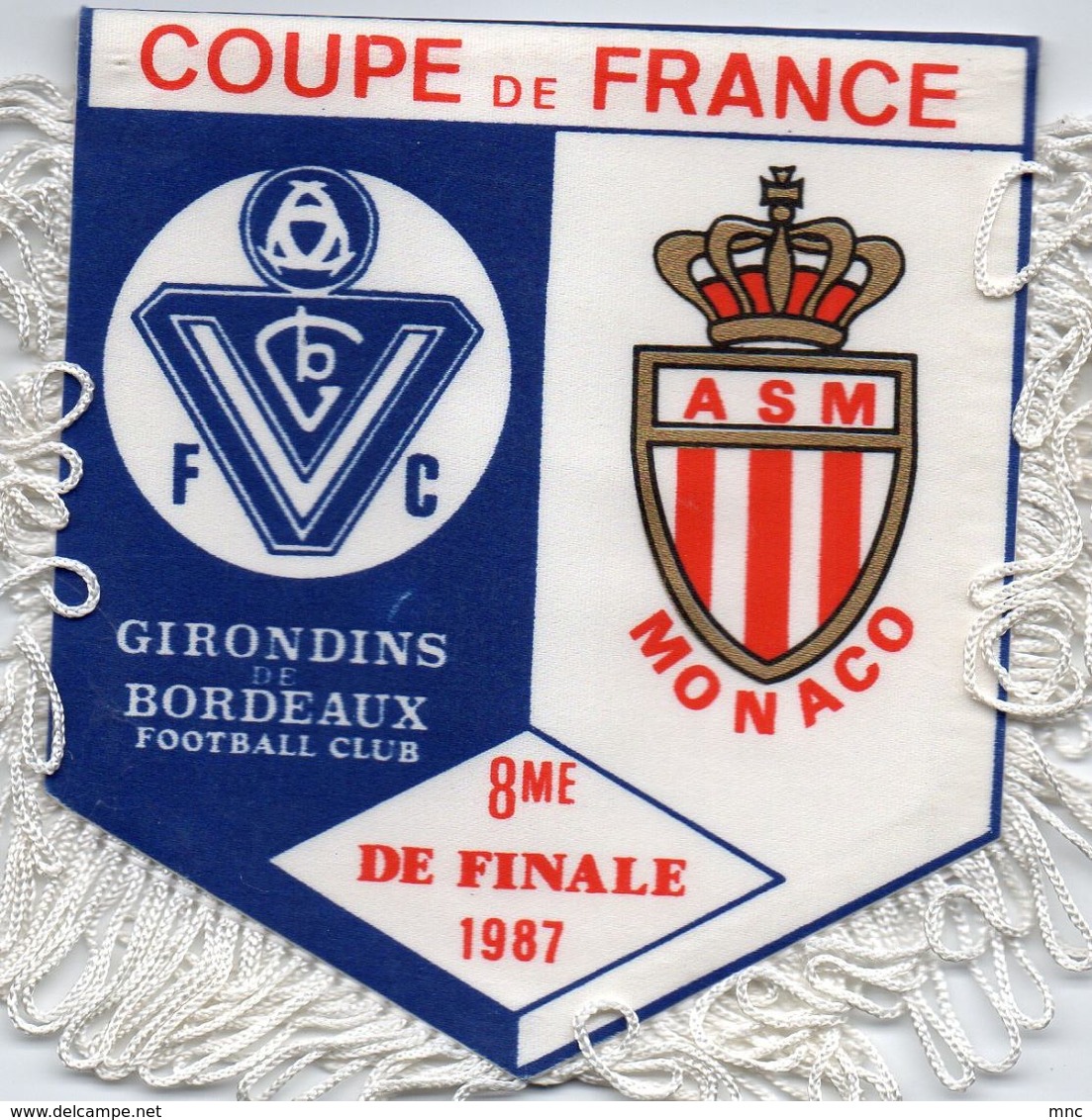 Fanion Du Match  BORDEAUX / MONACO  Coupe De France 1987 - Habillement, Souvenirs & Autres