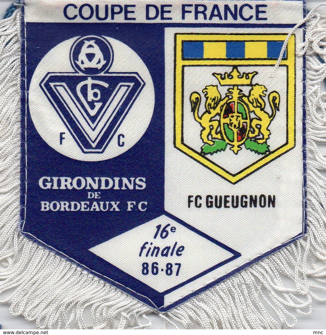 Fanion Du Match  BORDEAUX / GUEUGNON Coupe De France 1987 - Habillement, Souvenirs & Autres
