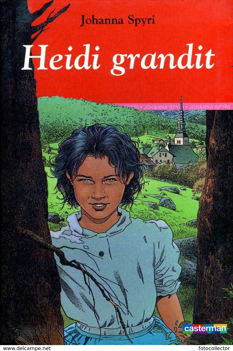 Jeunesse : Heidi Grandit Par Johanna Spyri (ISBN 2203135700 EAN 9782203135703) - Casterman
