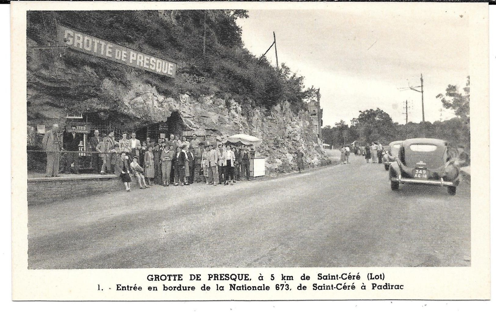 Cpa Grotte De Presque - Entrée En Bordure De Nationale 673 De Saint-Céré à Padirac . - Saint-Céré