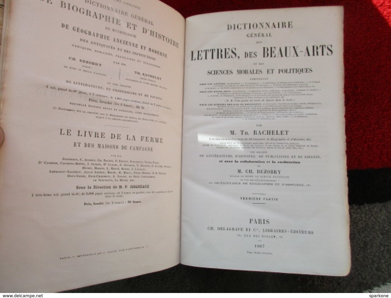 Dictionnaire général des Lettres, des Beaux-Arts... "Tome 1 & 2" (Th. Bachelet) éditions Delagrave 1867