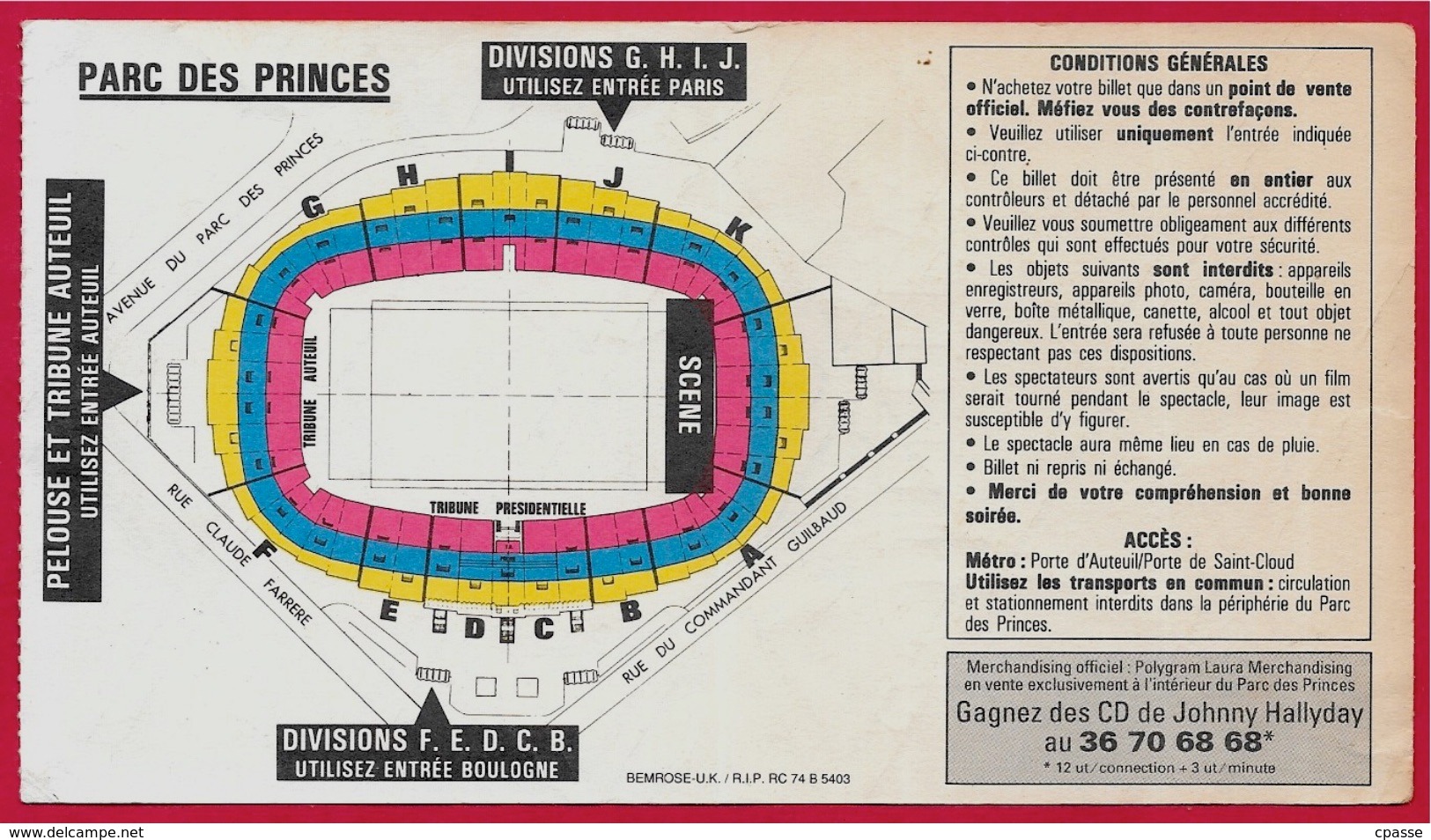 TICKET De CONCERT 1993 "JOHNNY Retiens "ta" Nuit" HALLYDAY- PARC Des PRINCES 75016 Paris - Tickets De Concerts