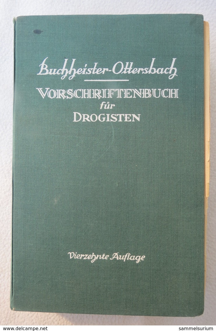 Buchheister/Ottersbach "Vorschriftenbuch Für Drogisten" Herstellung Der Gebräuchlichen Verkaufsartikel Von 1949 - Gezondheid & Medicijnen
