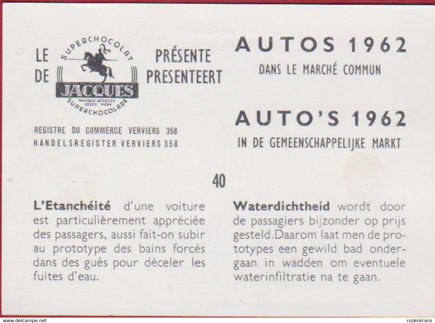 Chromo Chocolade Jacques Auto Voiture Car 1962 Nr. 40 L'etancheite - Waterdichtheid - Jacques