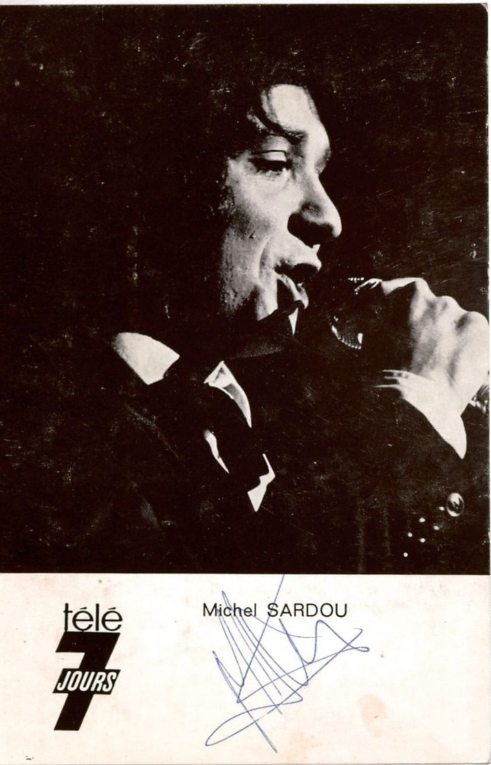 Autographe De Michel SARDOU Sur Carte-photo Souple Télé 7 Jours Année 1973-75 - Other & Unclassified