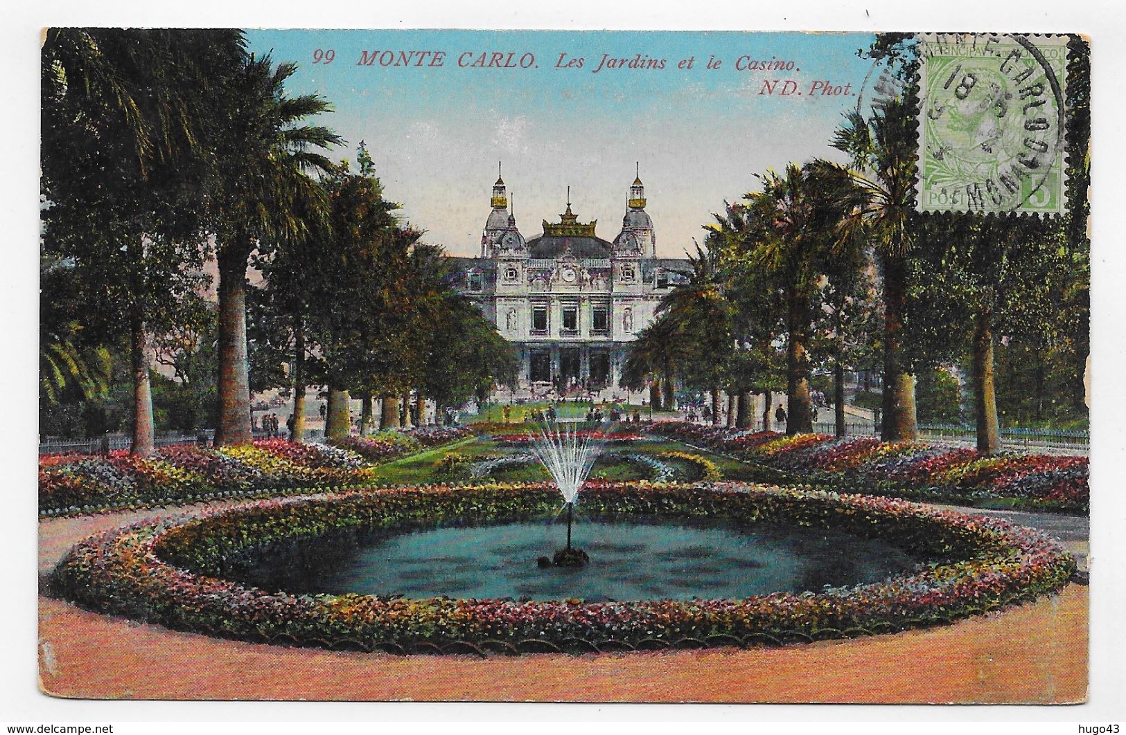 (RECTO / VERSO) MONTE CARLO EN 1912 - N° 99 - LE CASINO ET JARDINS - TIMBRE ET CACHET DE MONACO - CPA VOYAGEE - Casino