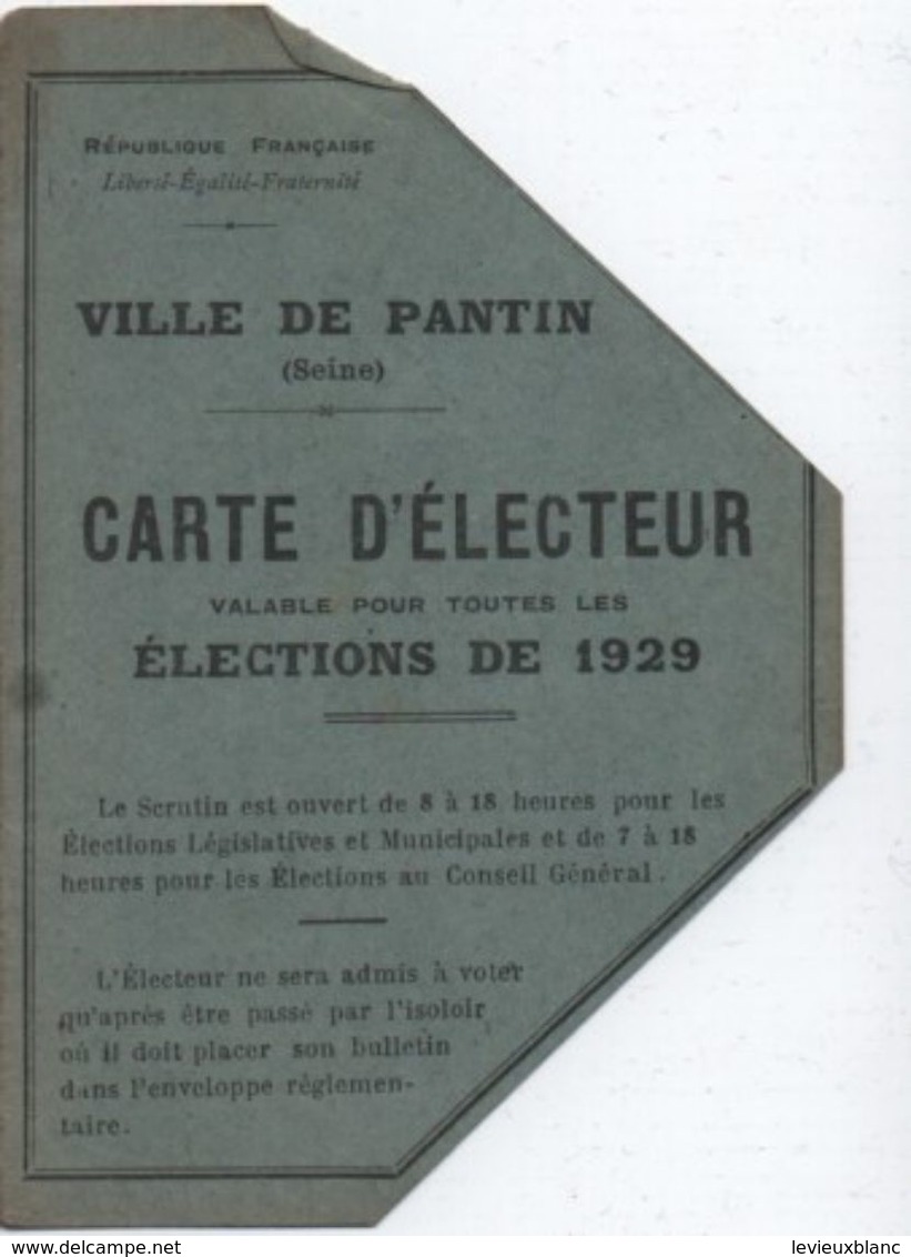 Carte D'Electeur à Deux Volets/République Française/ Ville De PANTIN/Lagasse Léonce / 1929   ELEC20 - Autres & Non Classés