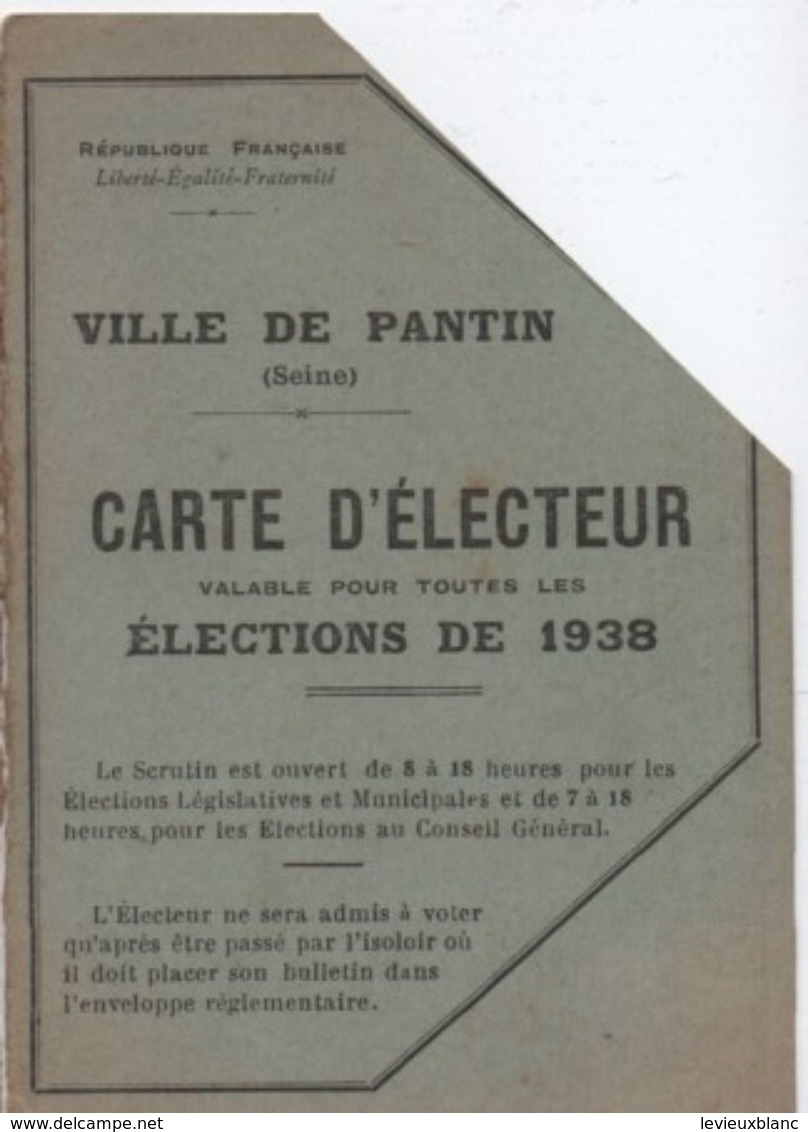 Carte D'Electeur à Deux Volets/République Française/ Ville De PANTIN/Lagasse Léonce / 1938   ELEC23 - Autres & Non Classés