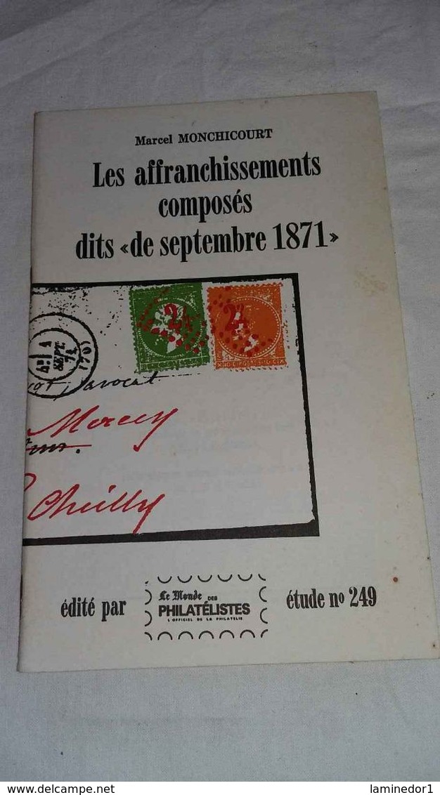 Les Affranchissements Composés De 1871                                       Livret De Marcel Monchicourt, étude N° 249, - Autres & Non Classés