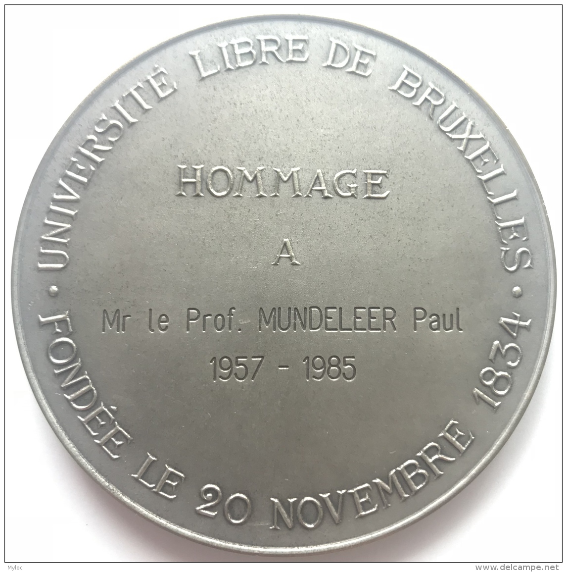 Médaille. Université Libre De Bruxelles ULB. Hommage Prof. P. Mundeleer. 1957-1985. G. Devreese. Diam. 66mm - 103 Gr - Professionnels / De Société