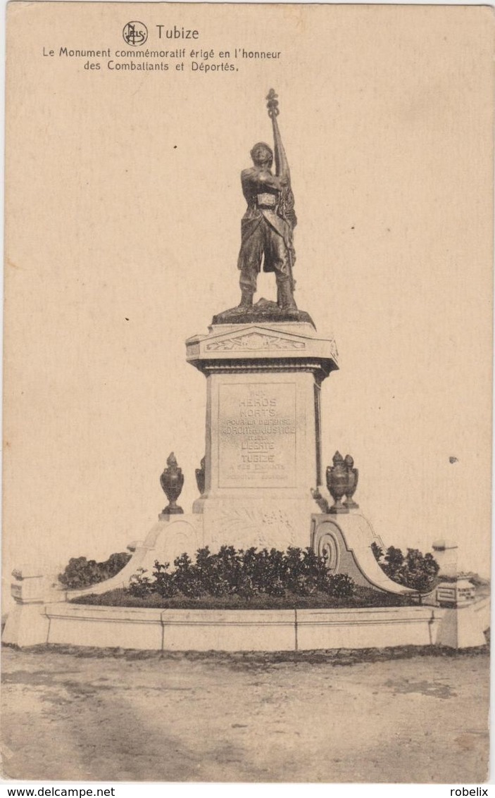 BELGIQUE  BELGIUM  TUBIZE - Monument Commemoratif En L'honneur Des Combattants  Et Deportes -environ 1920 - Tubize