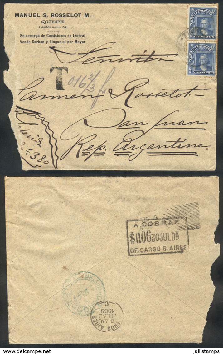 527 CHILE: Cover Sent From Quepe To Argentina In JUL/1909 Franked With 10c., And Varied - Chili