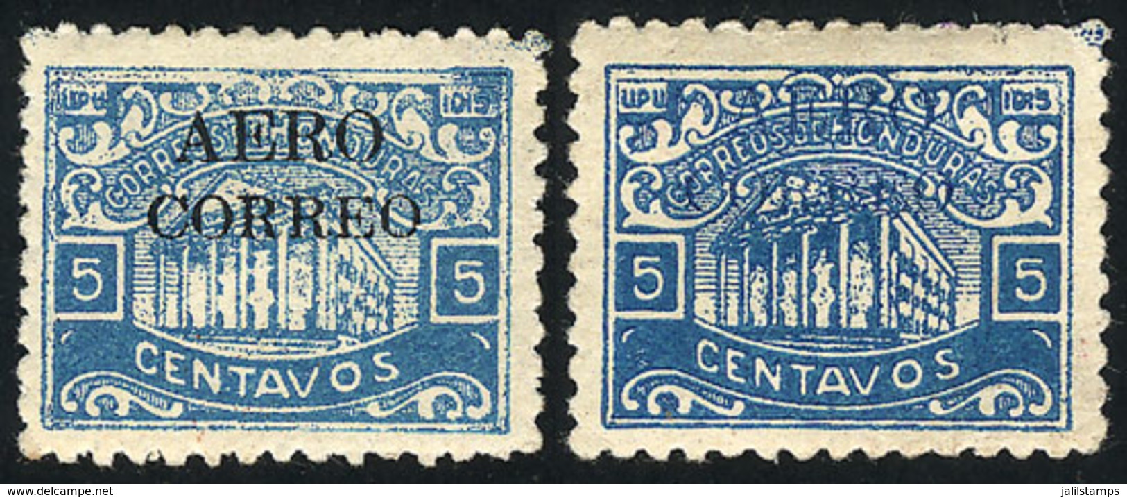 810 HONDURAS: Sc.C1 + C2, 1925 5c. Blue With "AEREO - CORREO" Overprint In Black And - Honduras