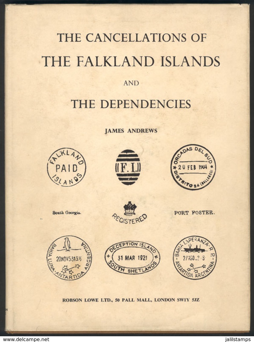 1017 FALKLAND ISLANDS/MALVINAS: "ANDREWS, James: "The Cancellations Of The Falkland Isla - Falkland