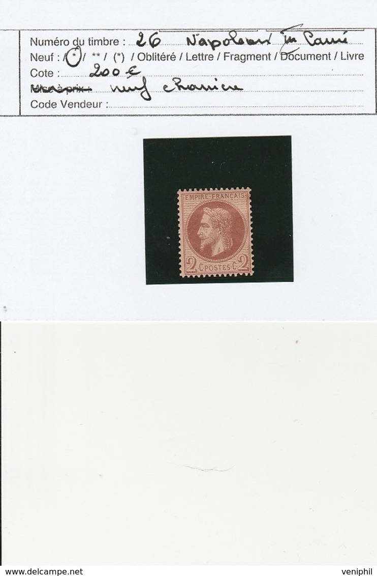 TIMBRE NAPOLEON LAURE N°26 -NEUF AVEC GOMME ET TRACE CHARNIERE - ANNEE 1862- COTE : 200 € - 1863-1870 Napoleon III With Laurels