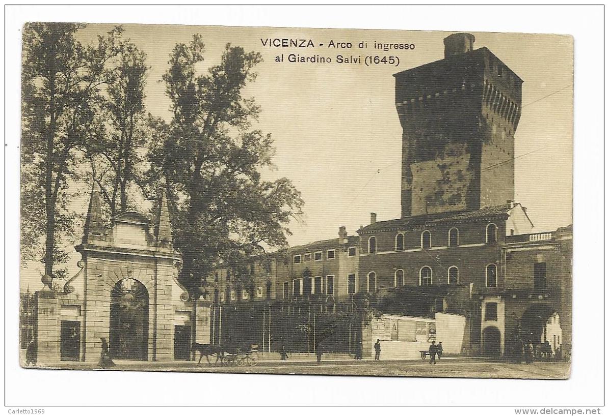 VICENZA - ARCO DI INGRESSO AL GIARDINO SALVI 1918  VIAGGIATA FP - Vicenza