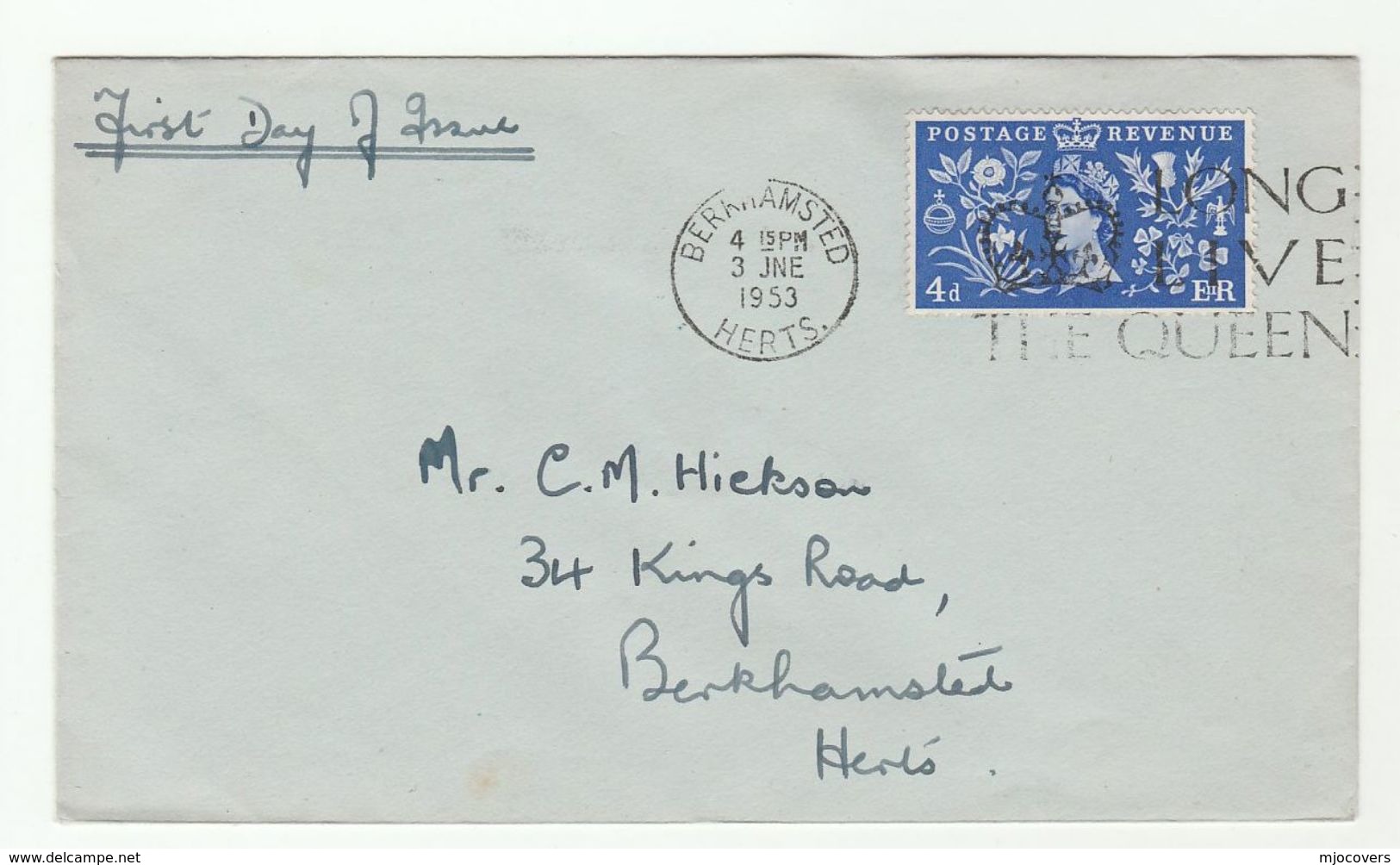 1953 Birkhamsted GB FDC CORONATION  SLOGAN Pmk LONG LIVE THE QUEEN  4d Stamps Cover Royalty - 1952-1971 Pre-Decimal Issues