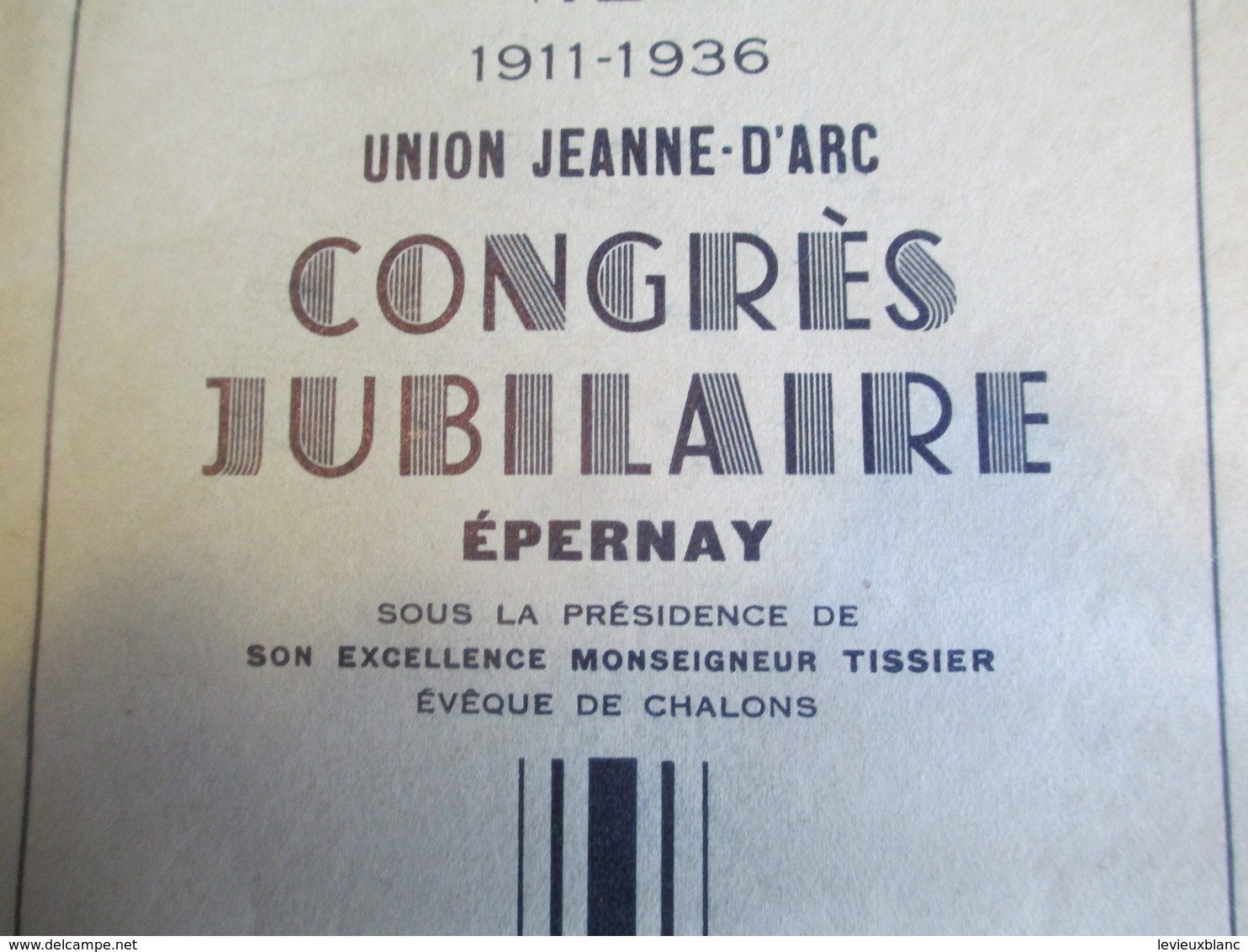 Programme/Union Jeanne D'Arc/Congrés Jubilaire/Monseigneur TISSIER Evêque De Chalons/EPERNAY/ 1936    PROG162 - Godsdienst & Esoterisme