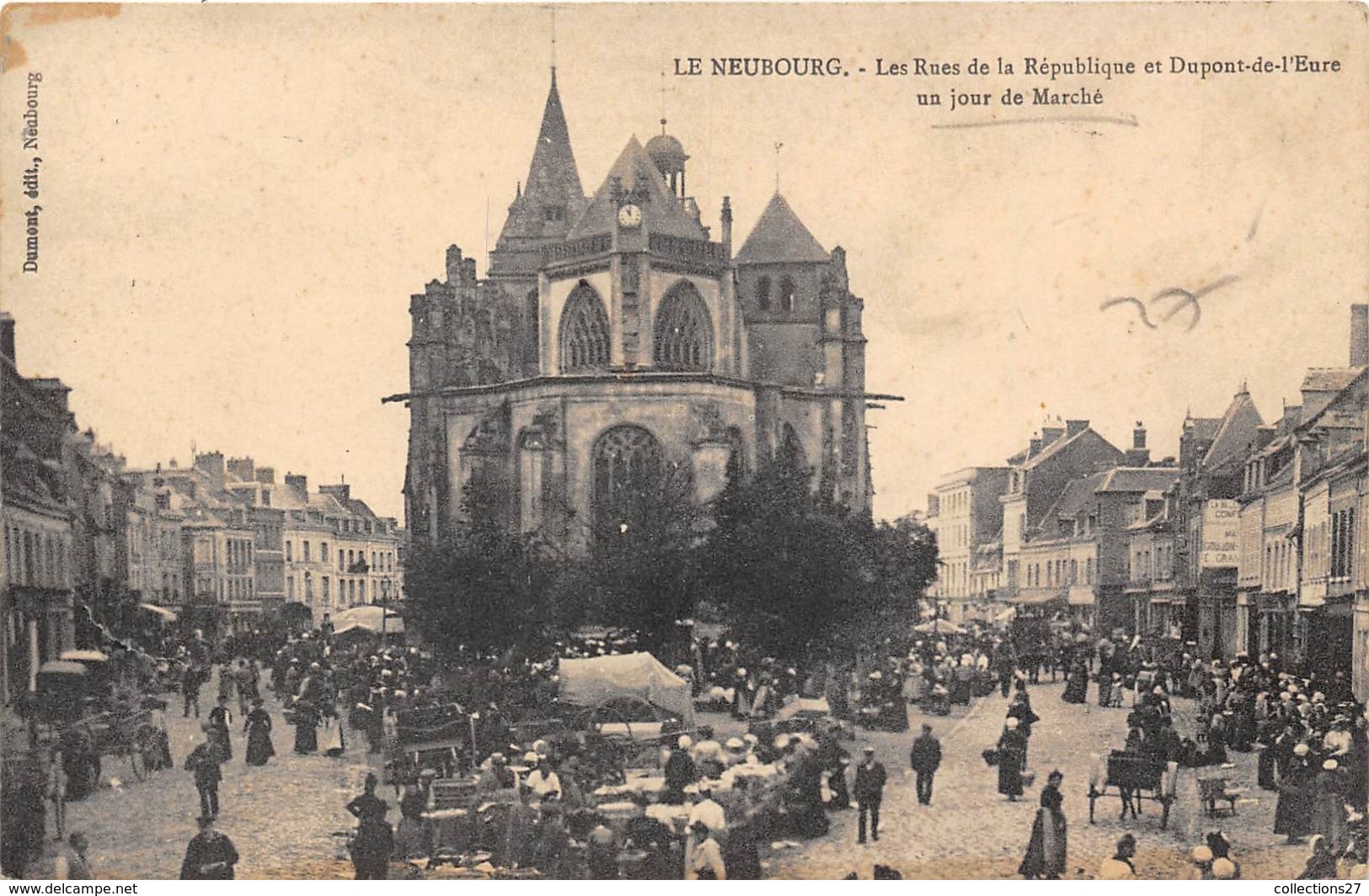 27-LE NEUBOURG- LES RUES DE LA REPUBLIQUE ET DUPONT-DE-L'EURE , UN JOUR DE MARCHE - Le Neubourg