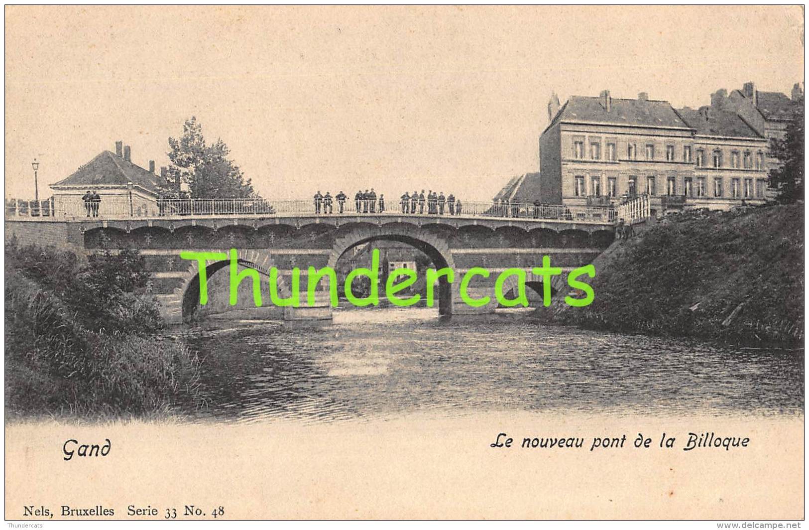 CPA GENT GAND LE NOUVEAU PONT DE LA BILLOQUE NELS SERIE 33 NO 48 PUB L'ALIMENT RENAUX - Gent