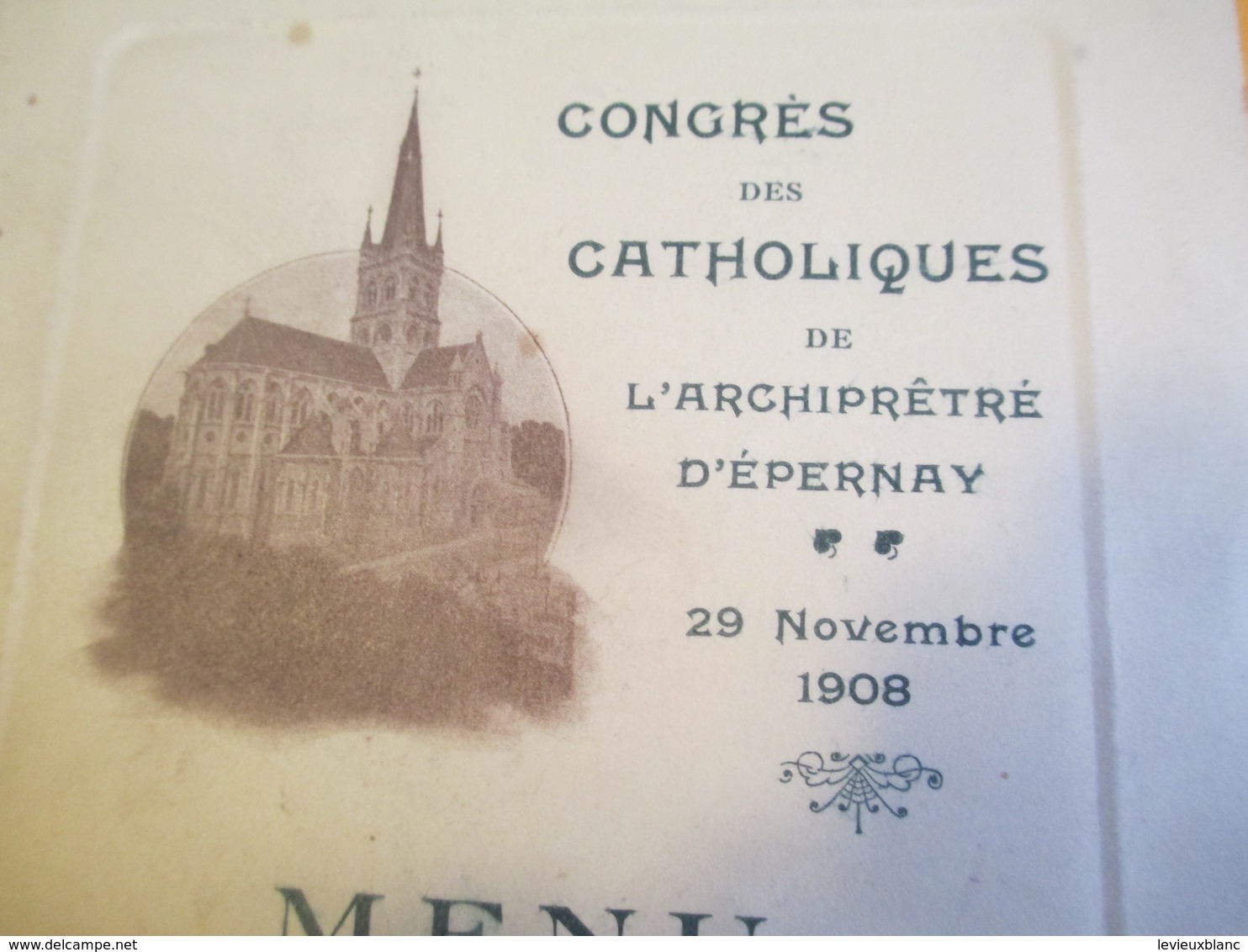 Menu/Congrès Des Catholiques De L’archiprêtré  D'EPERNAY// Choque/1908      MENU240 - Menükarten