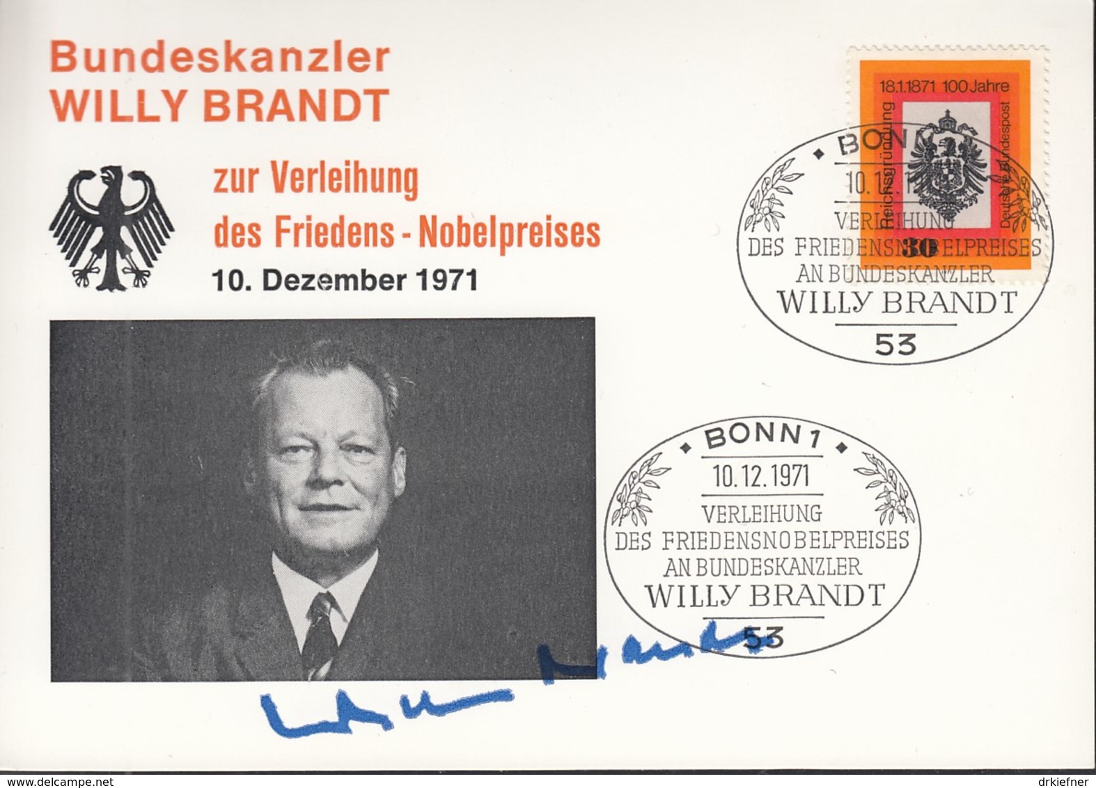 Willy Brandt, Bundeskanzler, Verleihung Des Friedens-Nobelpreises, Brustbild-Karte Mit Sonderst.und Autogramm 10.12.1971 - Premi Nobel