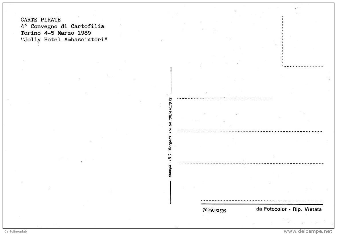 [MD1198] CPM - TORINO - APAC - 4° MOSTRA CARTOLINE D'EPOCA 1989 - CARTE PIRATA - Non Viaggiata - Borse E Saloni Del Collezionismo
