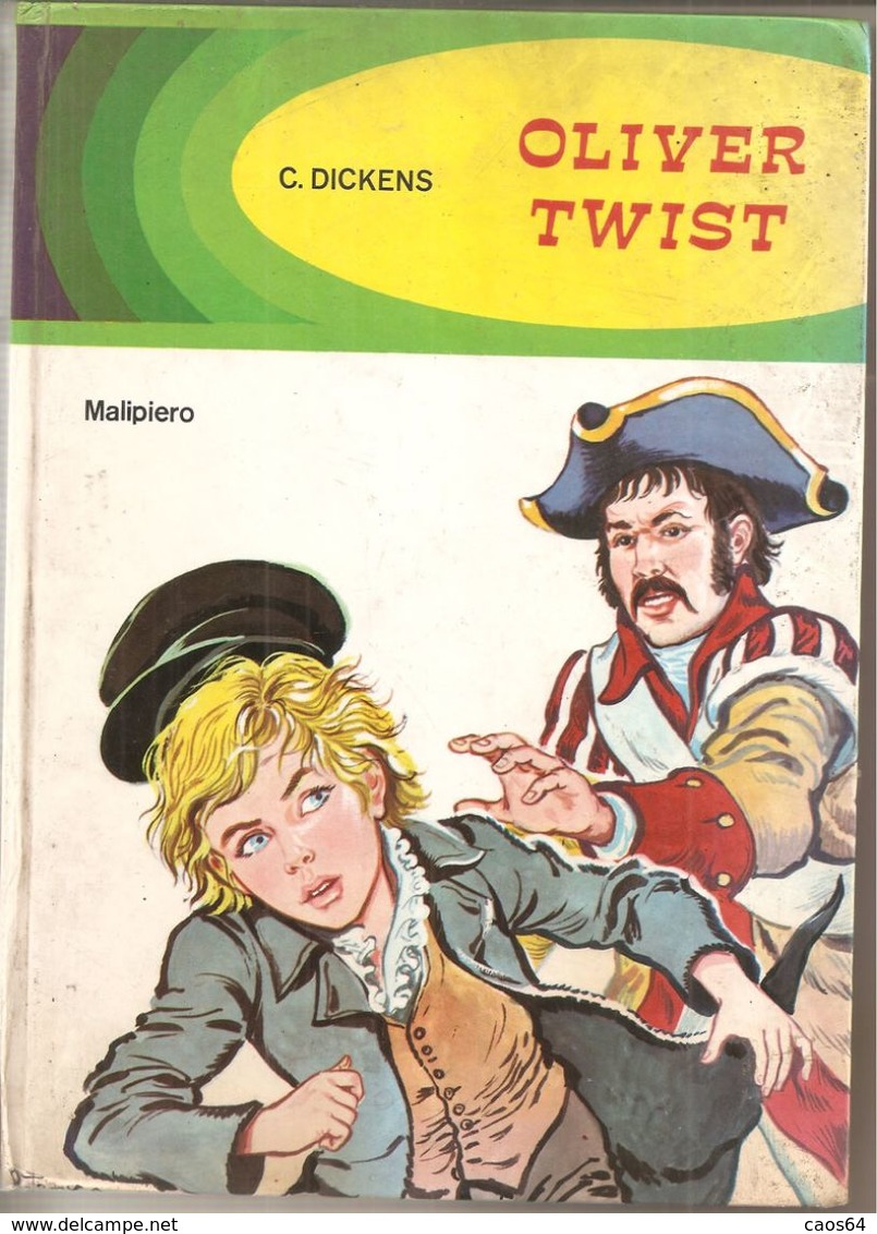 OLIVER TWIST	  C. Dickens    Malipiero - Bambini E Ragazzi