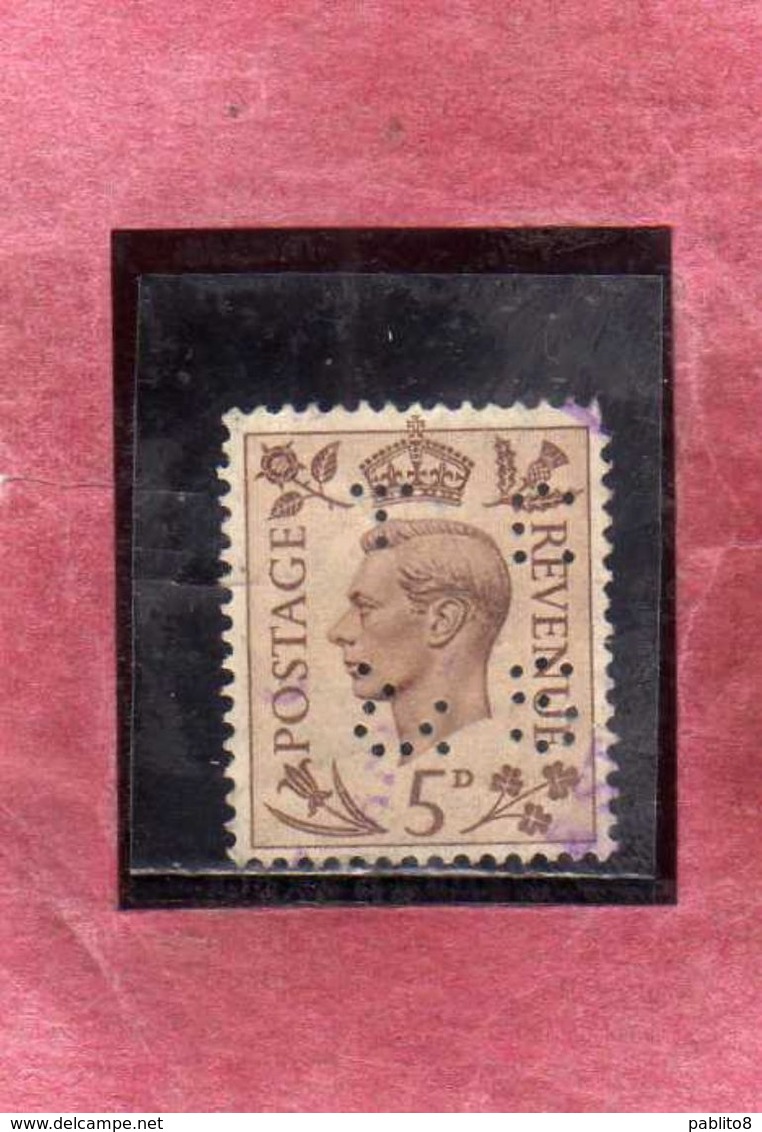 GREAT BRITAIN GRAN BRETAGNA 1937 1939 KING GEOGE VI PERFIN 5p USATO USED OBLITERE' - Usati