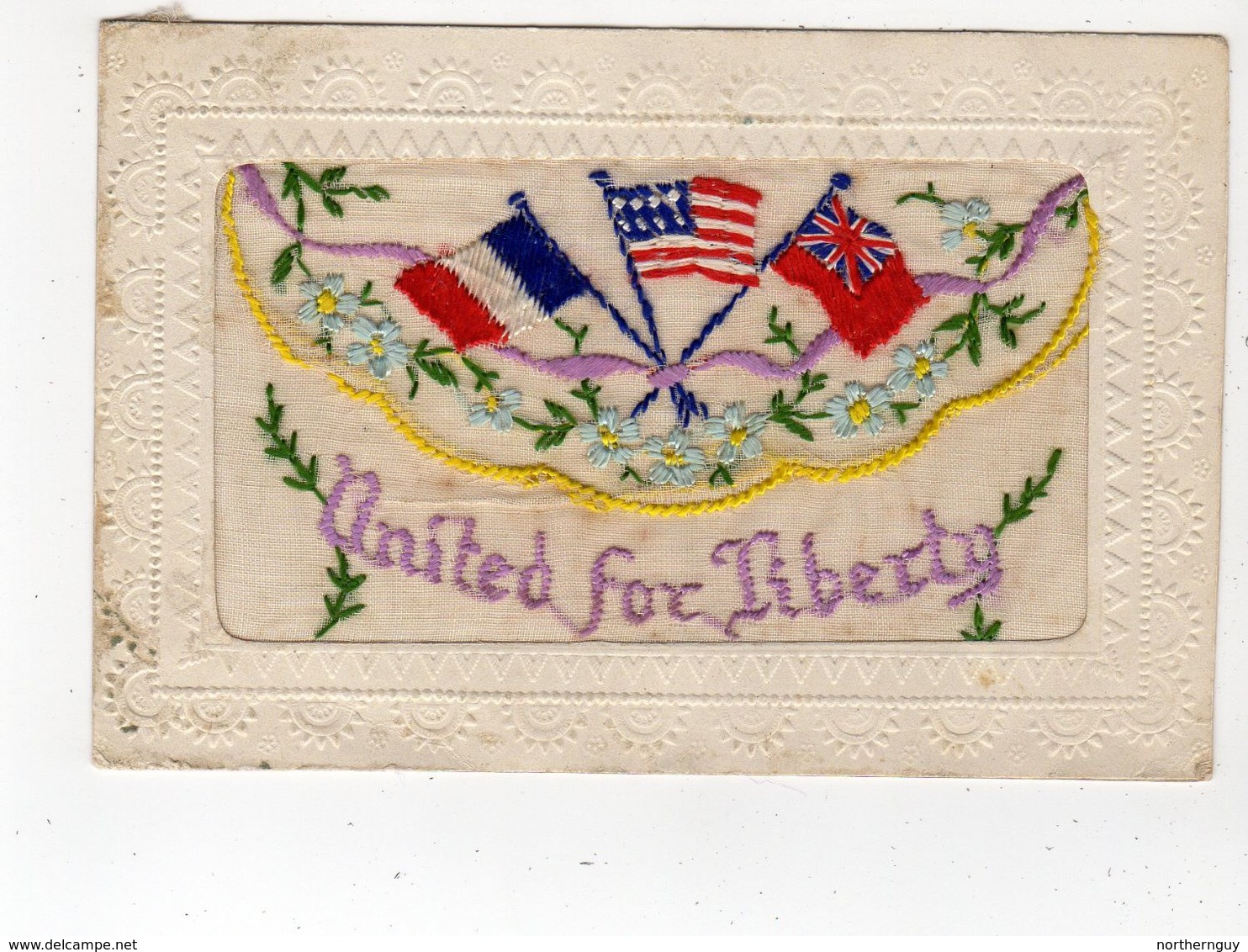 UNITED FOR LIBERTY, WW I Embroidered Silk, Flags Of USA, France And England, Pre-1919 Postcard - Autres & Non Classés