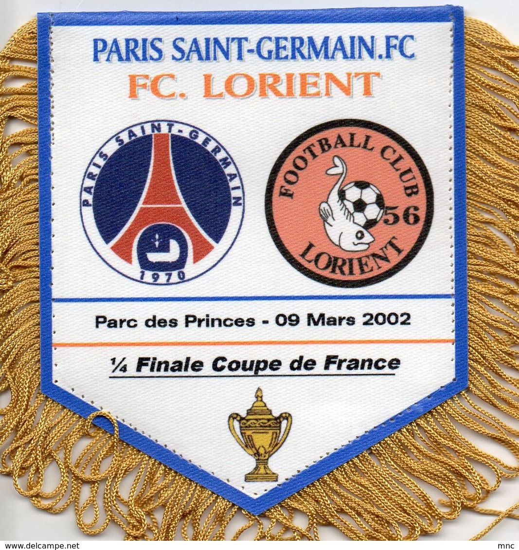 Fanion Du Match   PSG / LORIENT  Coupe De France 2002 - Habillement, Souvenirs & Autres