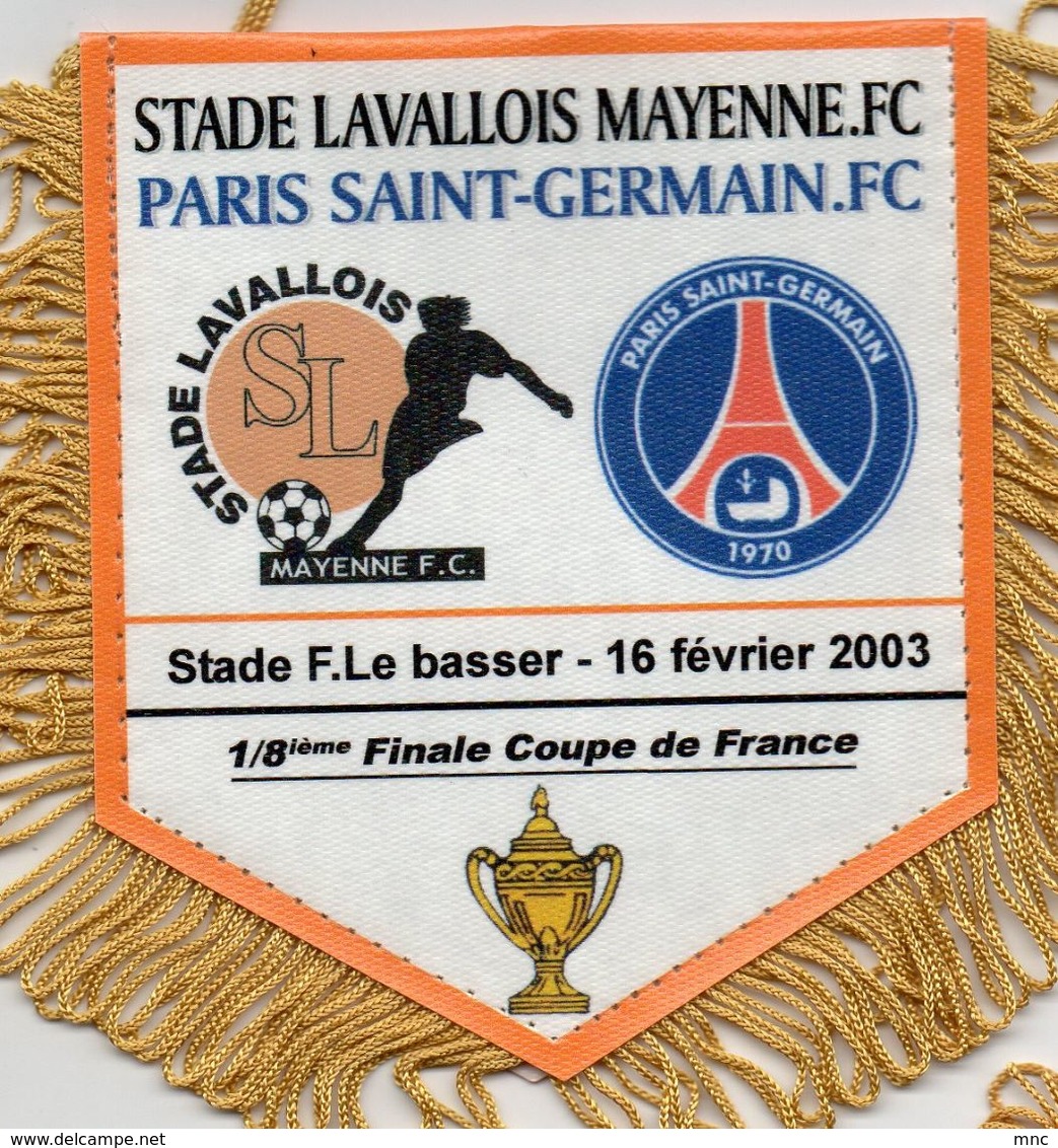 Fanion Du Match   LAVAL / PSG   Coupe De France 2003 - Habillement, Souvenirs & Autres