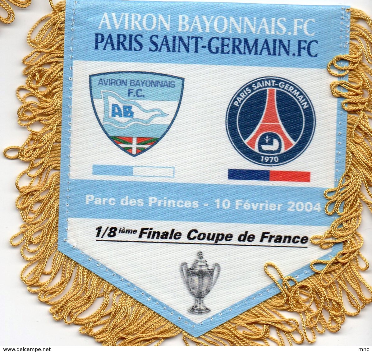 Fanion Du Match   BAYONNE / PSG    Coupe De France 2004 - Habillement, Souvenirs & Autres