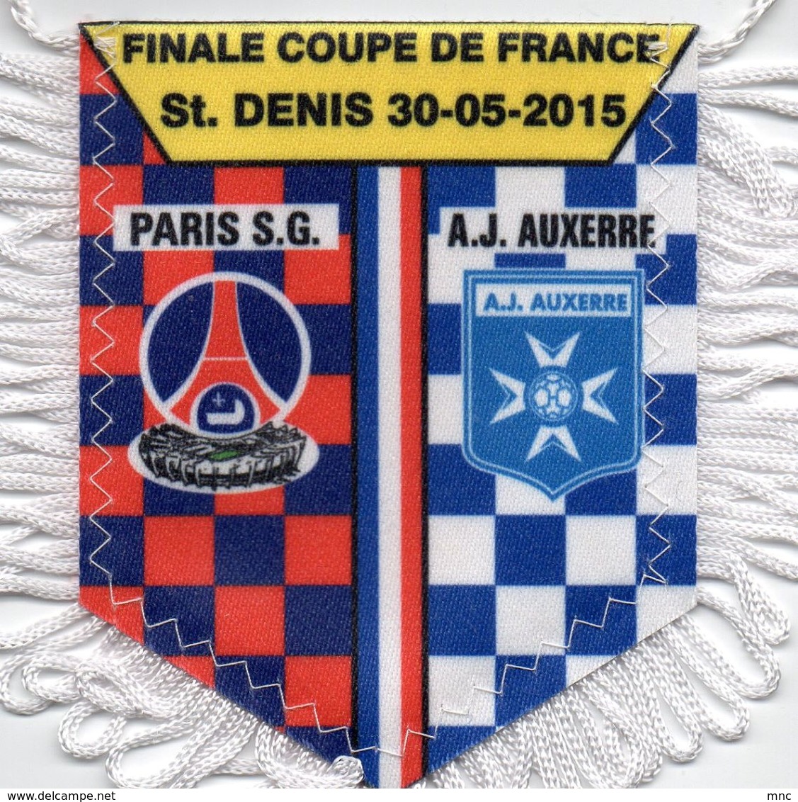 Fanions Du Match   PSG / AUXERRE  Finale Coupe De France 2015 - Habillement, Souvenirs & Autres