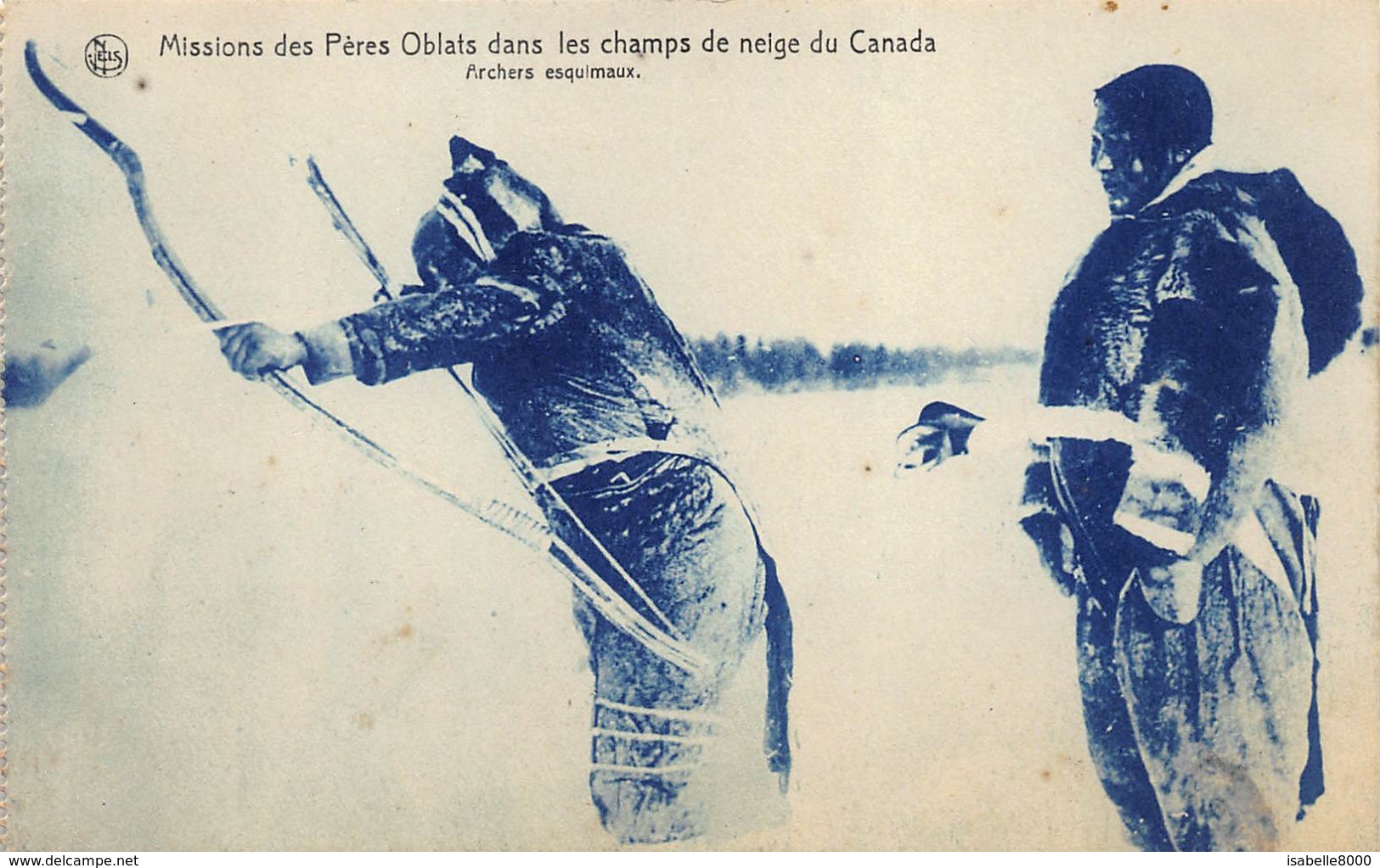 Canada    Missions Des Pères Oblats Dans Les Champs De Neige Du Canada  Archers Esquimaux  Eskimo     I 2941 - Non Classés