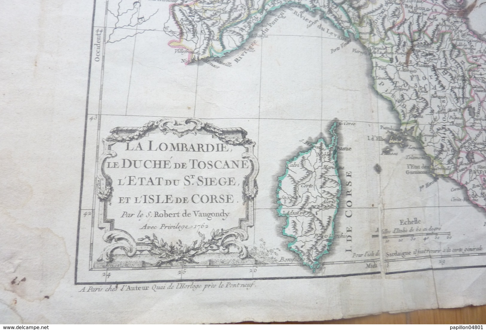 CARTE ANCIENNE 18EME 1762  S. ROBERT DE VAUGONDY LA CORSE LOMBARDIE TOSCANE  L'ETAT DU ST. SIEGE ITALIE  E.DUSSY - Cartes Géographiques