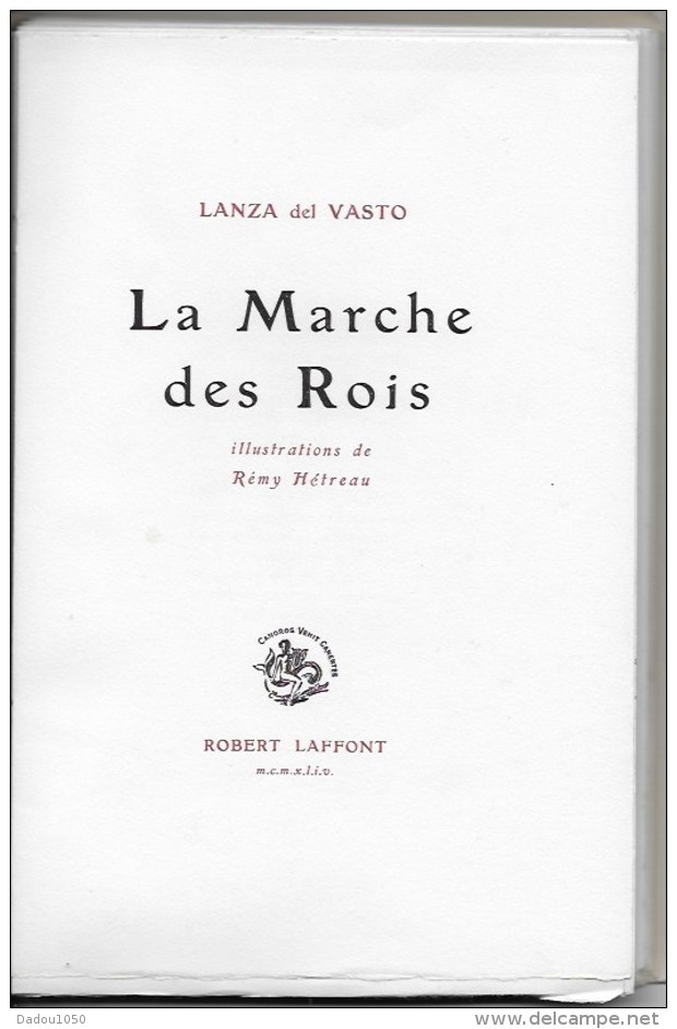 LA MARCHE DES ROIS De Lanza Del Vasto - Autres & Non Classés