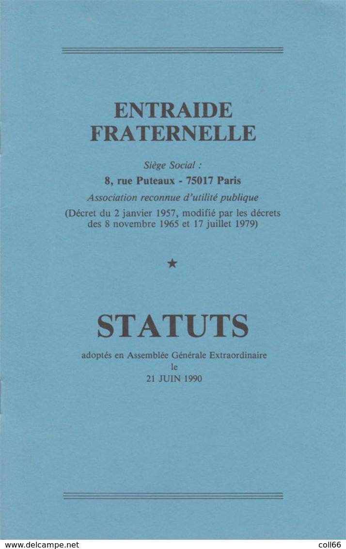 Fascicule 1990 Entraide Fraternelle Statuts Rue Puteaux 75017 Paris Franc-maçon Freemason Impression APC Paris - Historical Documents