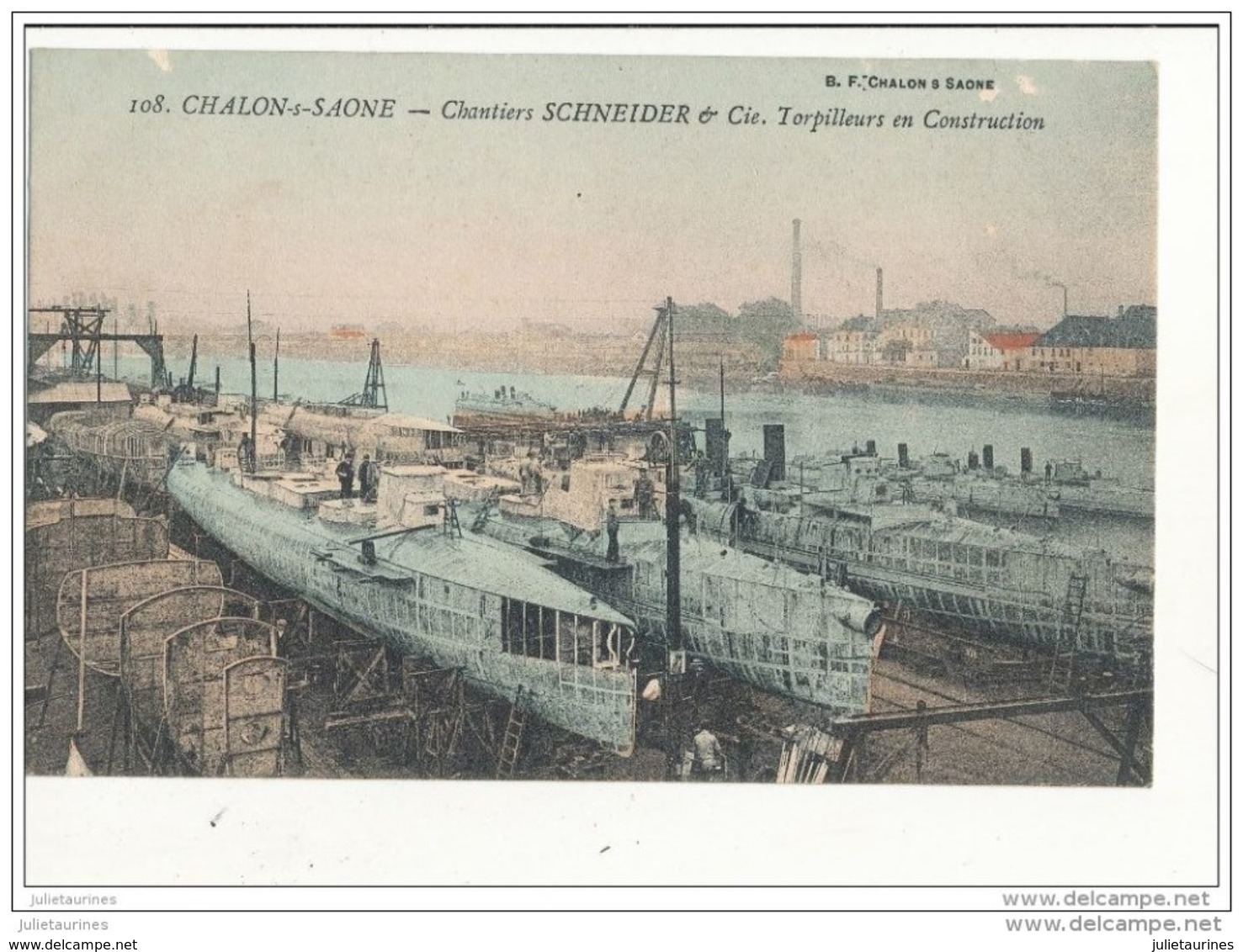 71 Chalon Sur Saone Chantiers Schneider Torpilleurs En Construction - Warships